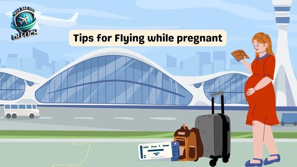 Top 5 bảo hiểm du lịch cho bà bầu tốt nhất hiện nay